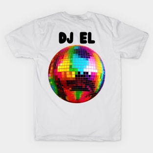 DJ El boogie down with your favorite DJ! T-Shirt